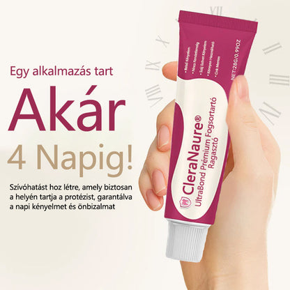 🔥CleraNaure® UltraBond Premium Protézis ragasztó 🔥 Klinikailag bizonyított 4 napos tapadás a biztonságos, kényelmes és cinkmentes protézis rögzítéshez 🔥